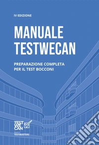 Manuale TestWeCan. Bocconi libro