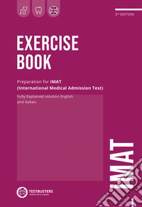IMAT. Exercise book. Preparation for IMAT. Ediz. italiana e inglese libro