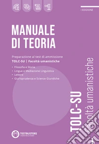 Manuale di teoria. TOLC-SU libro