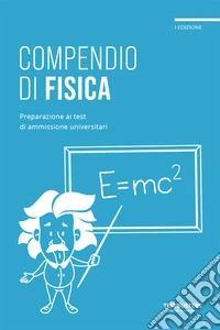 Testbusters - Compendio di Fisica libro