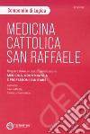 Medicina. Cattolica-San Raffaele. Compendio di logica. Preparazione ai test di ammissione area medico sanitaria libro