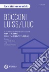 Bocconi-LUISS. Eserciziario Commentato libro