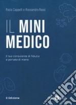 Peer4Med. Il MiniMedico. Il tuo consulente di fiducia a portata di mano libro