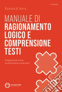 Testbusters - Manuale di Logica. Con Simulatore Testbusters libro