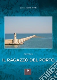 il ragazzo del porto libro