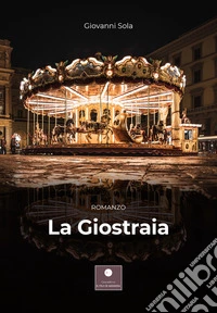 La giostraia libro