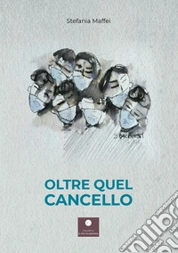 Oltre quel cancello
