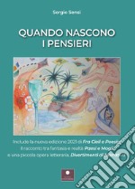 Quando nascono i pensieri: Paesi e mogli-Divertimenti di narrativa-Fra cieli e poesia libro