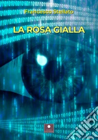 La rosa gialla