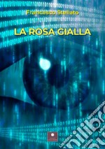 La rosa gialla