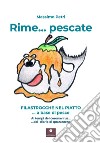 Rime... pescate. Filastrocche nel piatto libro di Petri Massimo