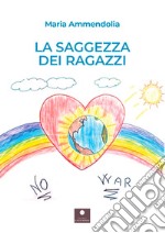 La saggezza dei ragazzi