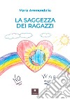 La saggezza dei ragazzi libro