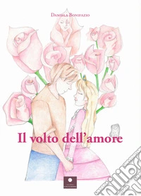 Il volto dell'amore