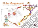 Il libro mangiamostri libro