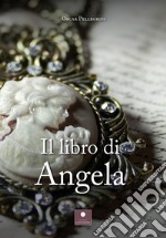 Il libro di Angela libro