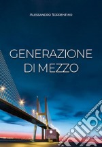 Generazione di mezzo