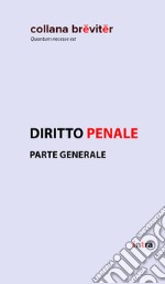 Diritto penale. Parte generale libro