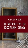 Il ritratto di Dorian Gray libro