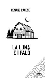 La luna e i falò libro