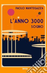 L'anno 3000. Sogno