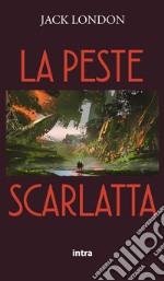 La peste scarlatta libro