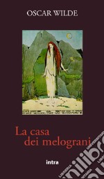 La casa dei melograni libro