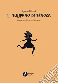 Il tulipano di Tènoca