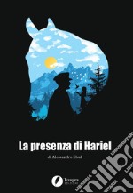 La presenza di Hariel libro