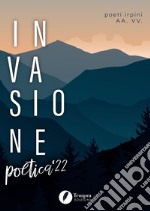 Invasione poetica '22 poeti irpini libro