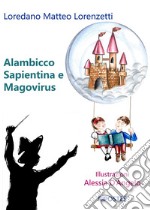 Alambicco, Sapientina e Magovirus