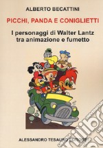 Picchi panda e coniglietti. I personaggi di Walter Lantz tra animazione e fumetto libro