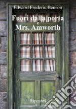 Fuori dalla porta e Mrs. Amworth libro