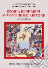 Storia di Nerbini. L'avventuroso editore. Vol. 1 libro