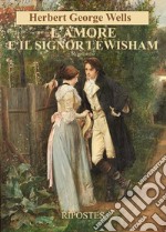 L'amore e il signor Lewisham libro