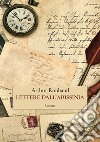 Lettere dall'Abissinia libro di Rimbaud Arthur