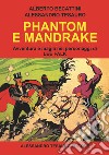 Phantom e Mandrake. Avventura e magia nei personaggi di Lee Falk libro di Becattini Alberto Tesauro Alessandro