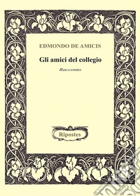 Gli amici del collegio