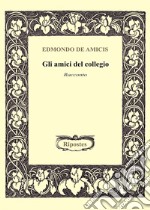 Gli amici del collegio libro