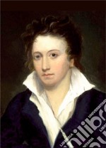 Percy Bysshe Shelley in immagini e parole libro