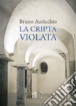 La Cripta violata libro