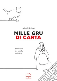 Mille gru di carta libro