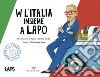 W l'Italia insieme a Lapo libro