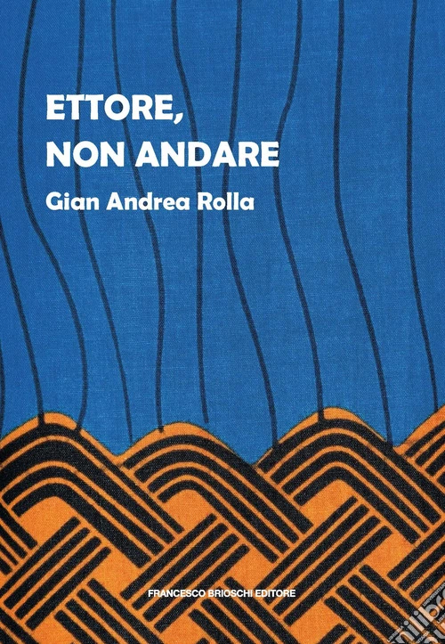 Ettore, non andare