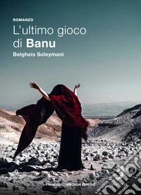 L'ultimo gioco di Banu