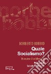 Quale socialismo? Discussione di un'alternativa libro di Bobbio Norberto