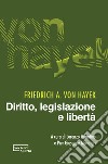 Diritto, legislazione e libertà libro