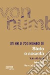 Stato e società. Scritti sulla libertà libro