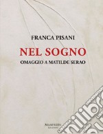 Nel sogno. Omaggio a Matilde Serao libro