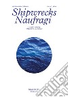 Shipwrecks-Naufragi. Ediz. bilingue libro